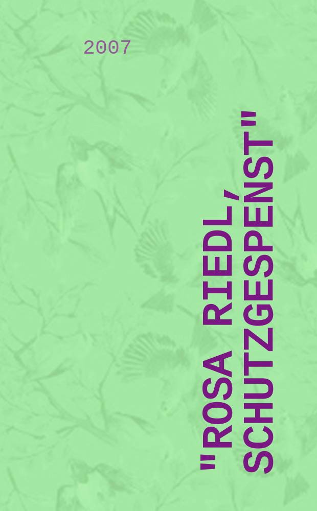 "Rosa Riedl, Schutzgespenst" : учебное пособие по чтению на немецком языке = Роза Ридл, ангел-хранитель