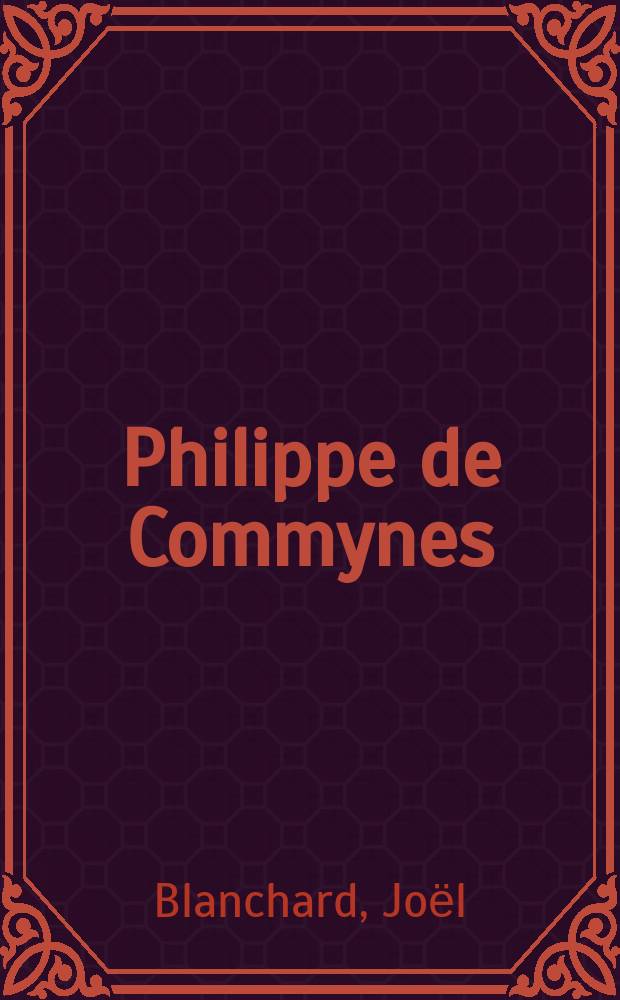 Philippe de Commynes = Филипп де Комин