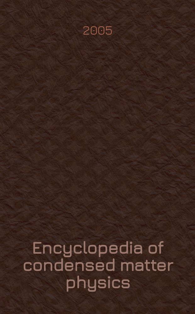 Encyclopedia of condensed matter physics