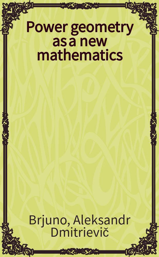 Power geometry as a new mathematics