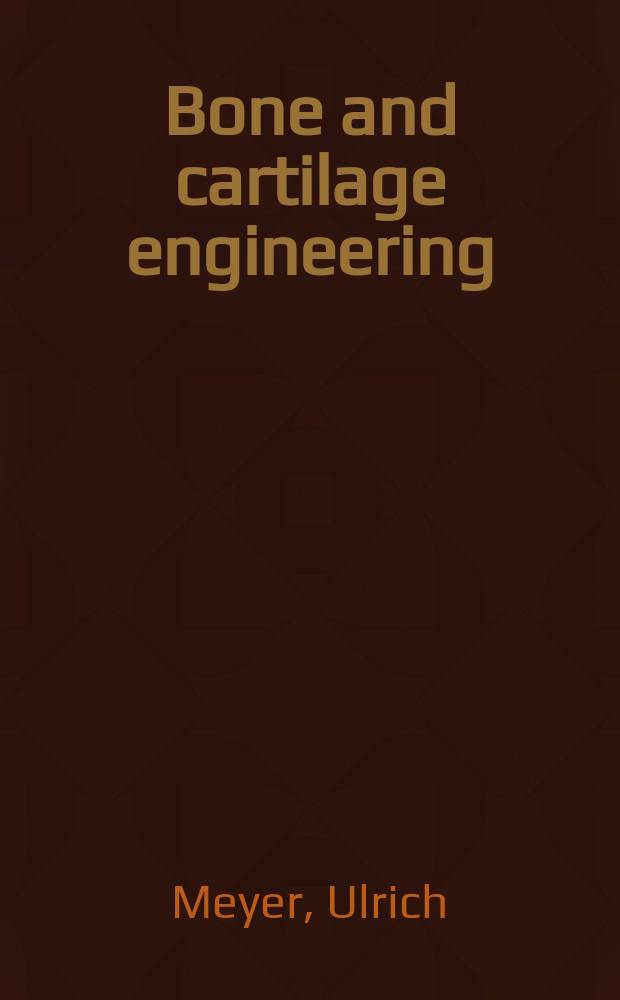 Bone and cartilage engineering