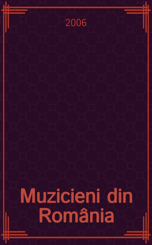 Muzicieni din România : Lexicon biobibliogr. Compozitori, musicologi, folclorişti, bizantinologi, critici muz., prof., ed. Vol. 9 : Ş - Z