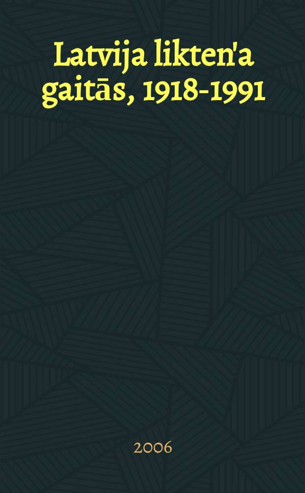 Latvija likten'a gaitās, 1918-1991 : pārskats, kā dzīve ritēja Latvijā kopš neatkarības pasludināšanas 1918. gadā līdz šodienai = Латвия: Извилистый путь, 1918 - 1991. Взгляд на жизнь Латвии от объявления независимости в 1918 году до сегодняшнего дня
