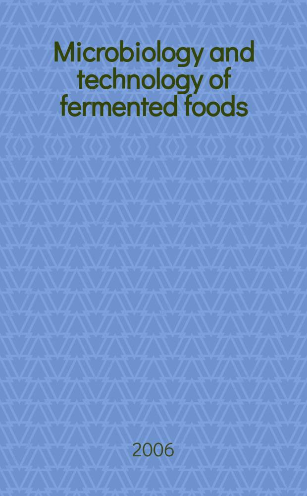 Microbiology and technology of fermented foods