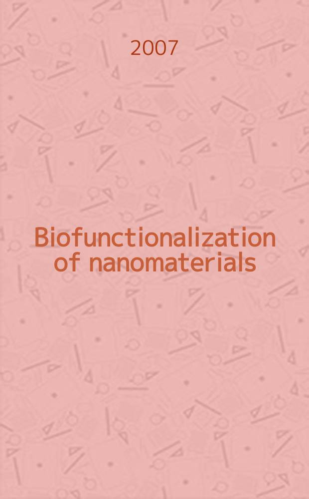 Biofunctionalization of nanomaterials = Биофункционализация наноматериалов