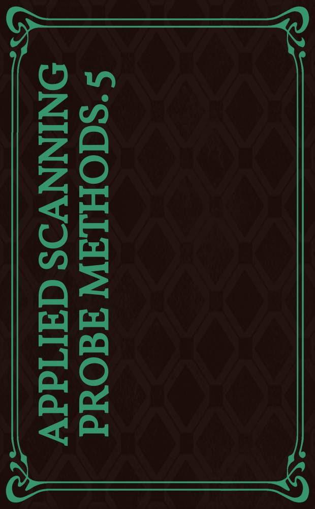 Applied scanning probe methods. 5 : Scanning probe microscopy techniques