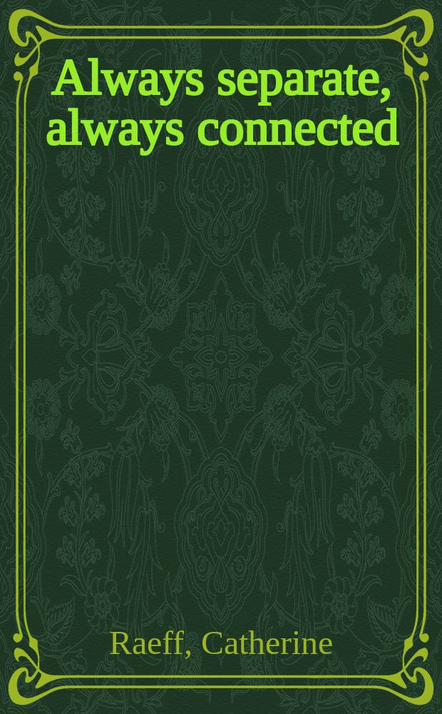 Always separate, always connected : independence and iterdependence in cultural contexts of development = Всегда разделять. Всегда соединять