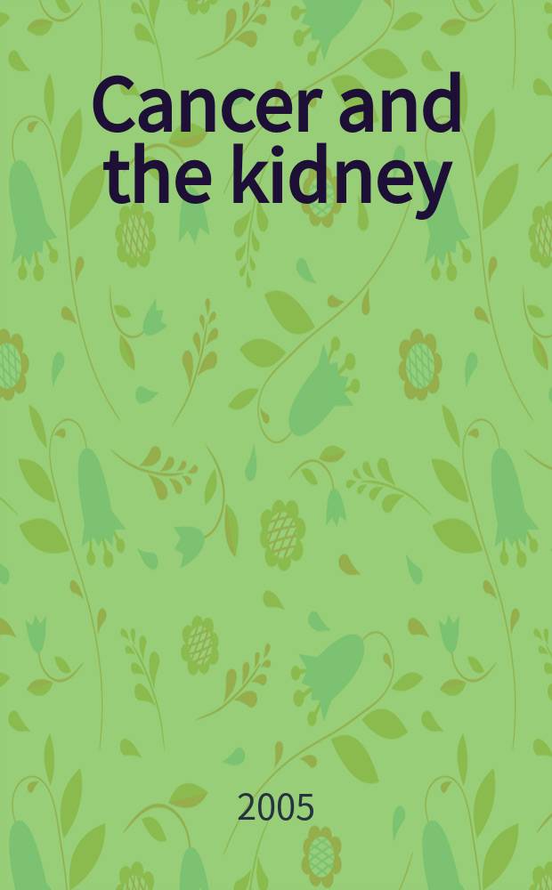 Cancer and the kidney = Рак и почки