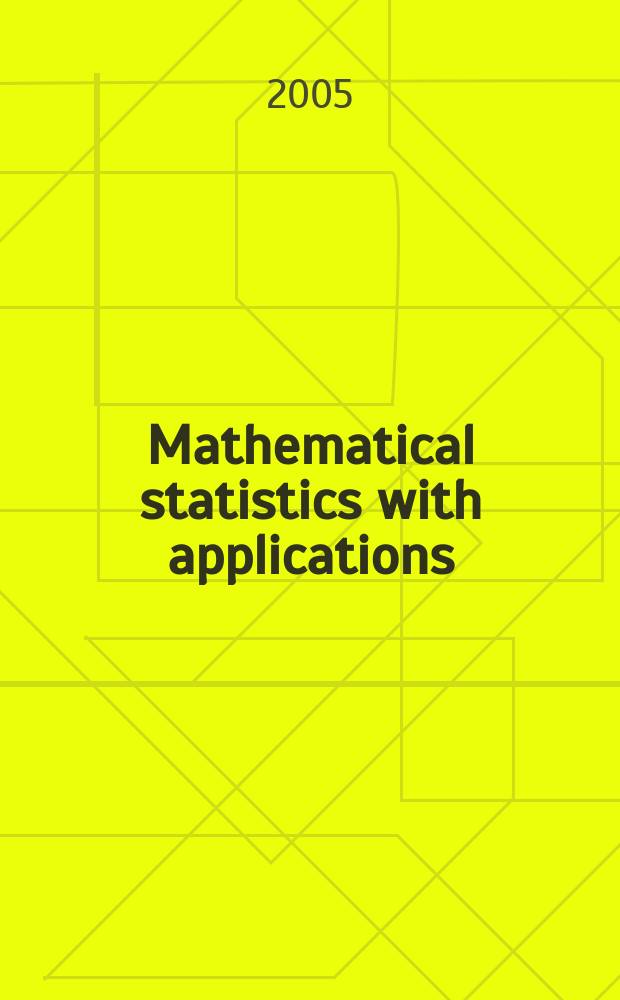 Mathematical statistics with applications