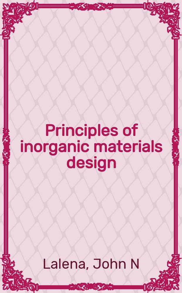 Principles of inorganic materials design