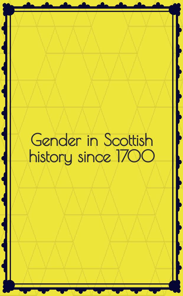 Gender in Scottish history since 1700 = Гендер в истории Шотландии с 1700