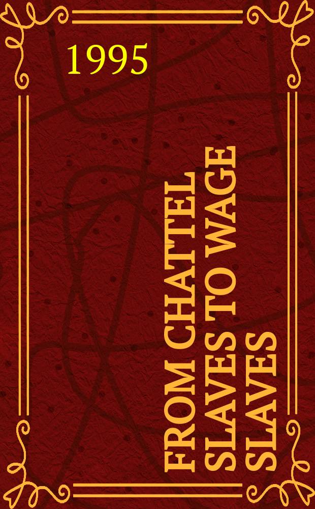 From chattel slaves to wage slaves : the dynamics of labour bargaining in the Americas = От системы рабства до рабской оплаты труда