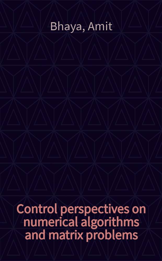 Control perspectives on numerical algorithms and matrix problems