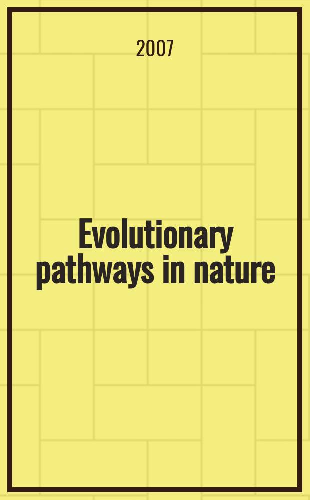 Evolutionary pathways in nature : a phylogenetic approach = Эволюционный путь в природе:филогенетический подход.