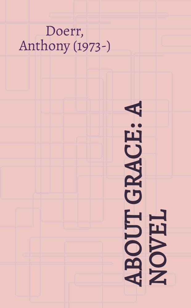 About Grace : a novel