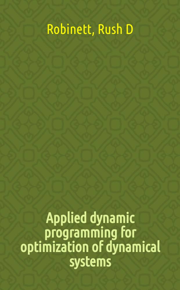 Applied dynamic programming for optimization of dynamical systems