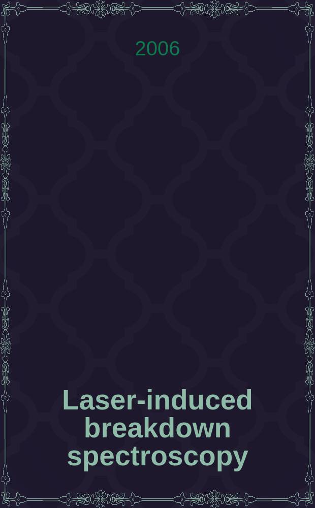 Laser-induced breakdown spectroscopy (LIBS) : fundamentals and applications