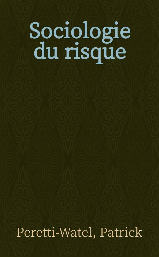 Sociologie du risque = Социология риска