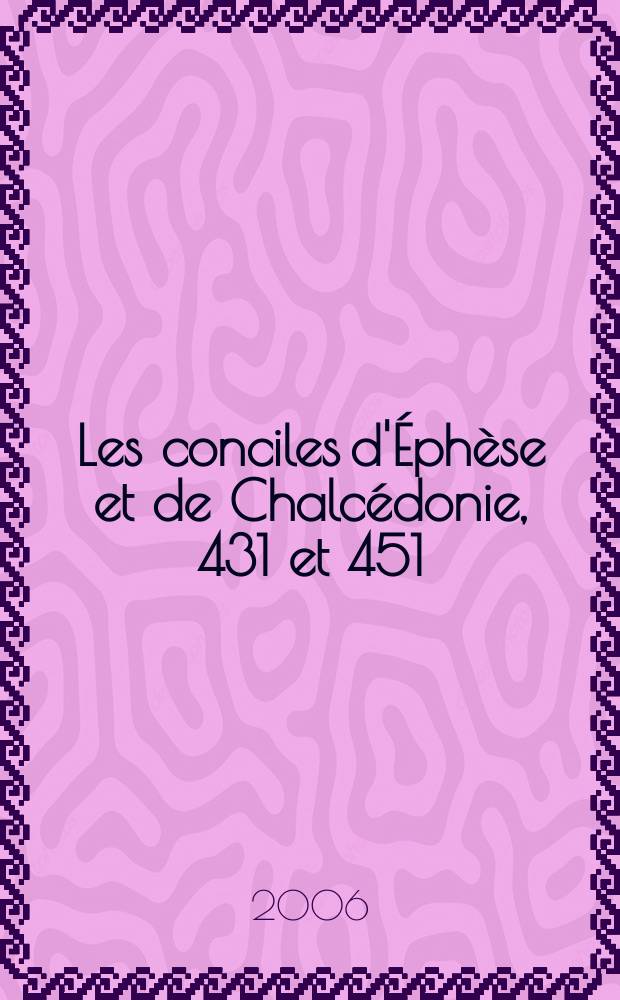 Les conciles d'Éphèse et de Chalcédonie, 431 et 451 = Эфесский и Халкедонский Соборы, 431 и 451