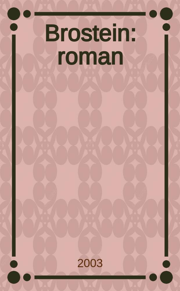 Brostein : roman