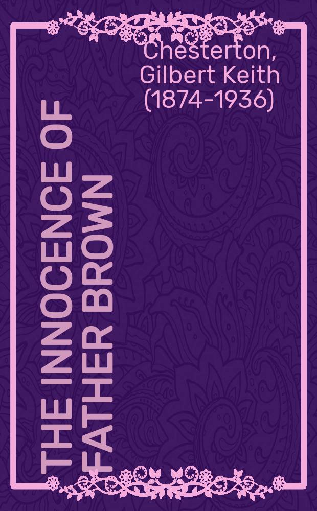 The innocence of father Brown : short detective stories