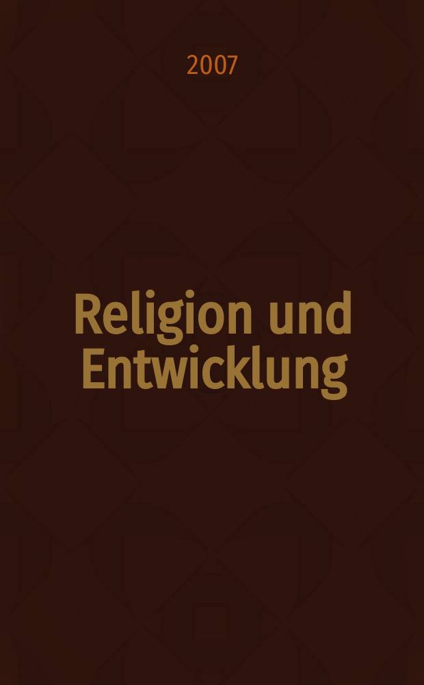 Religion und Entwicklung : Wechselwirkungen in Staat und Gesellschaft = Религия и развитие