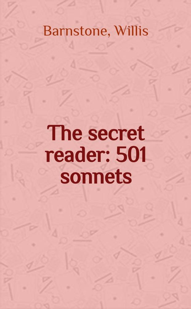 The secret reader : 501 sonnets