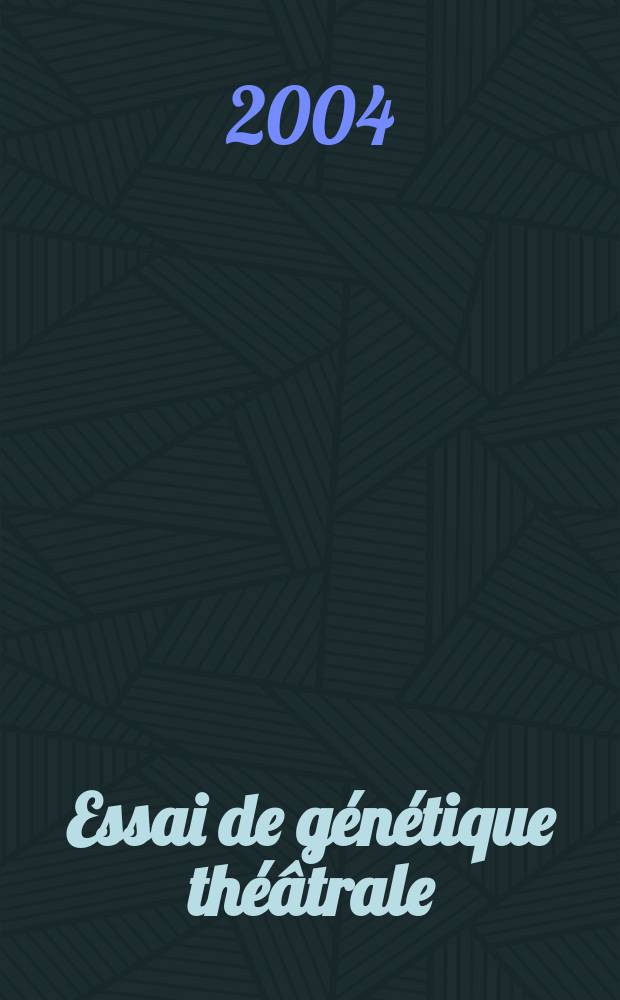 Essai de g&eacute;n&eacute;tique th&eacute;&acirc;trale : Corneille &agrave; l'&oelig;uvre = Исследование театральной генетики: в произведениях Корнеля