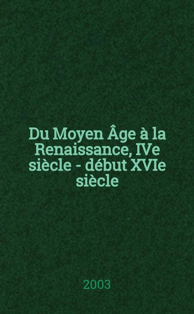 Du Moyen Âge à la Renaissance, IVe siècle - début XVIe siècle = История архитектуры Франции. Средние века и Ренесанс.