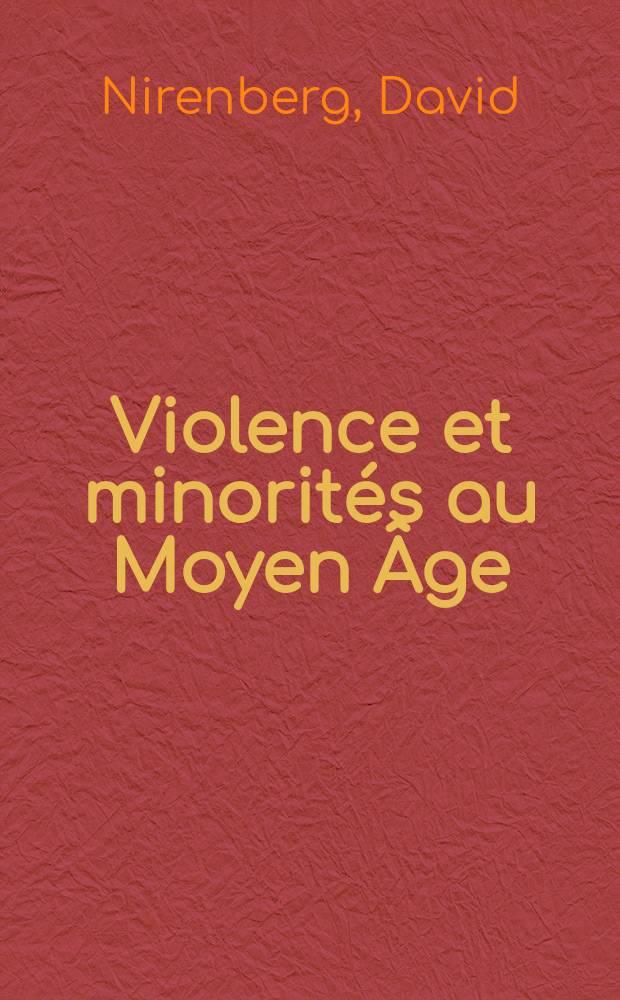 Violence et minorités au Moyen Âge = Насилие и меньшинства в средние века