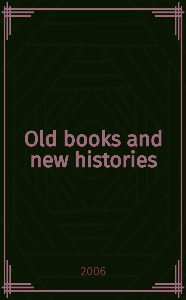 Old books and new histories: an orientation to studies in book and print culture = Старые книги и новая история