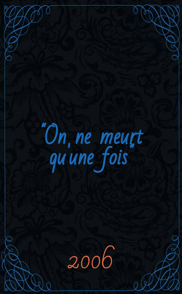 "On ne meurt qu'une fois" : Charlotte Corday = "Умирарют только раз": Шарлотта Корде