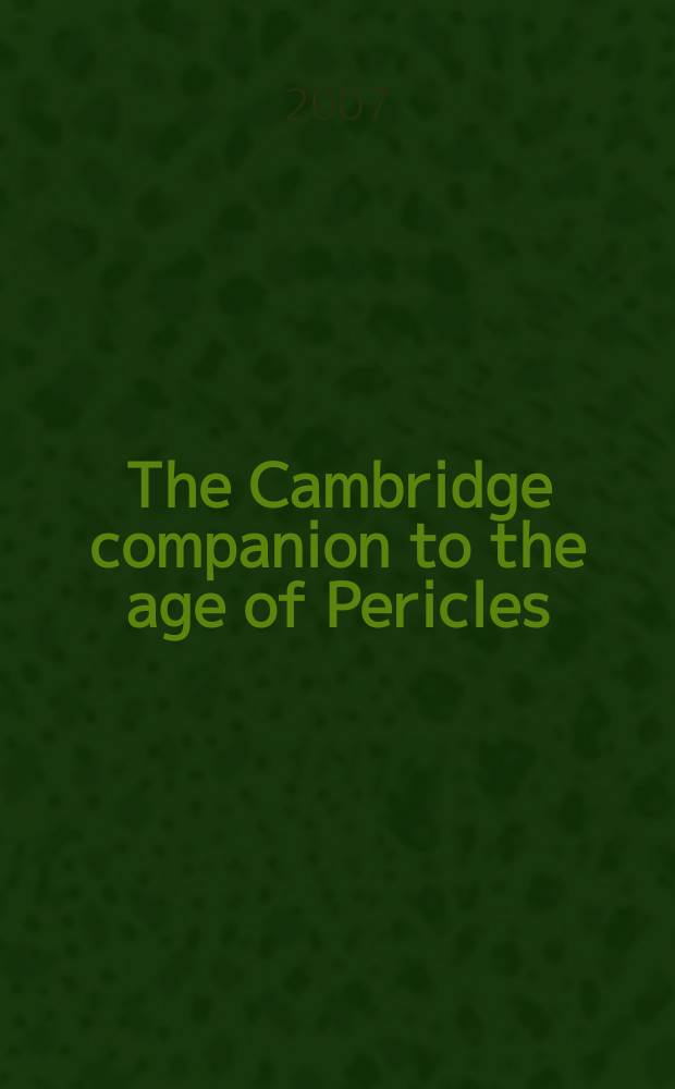 The Cambridge companion to the age of Pericles = Кембриджский учебник по эпохе Перикла