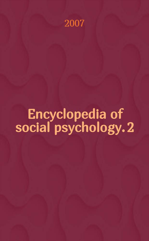 Encyclopedia of social psychology. 2