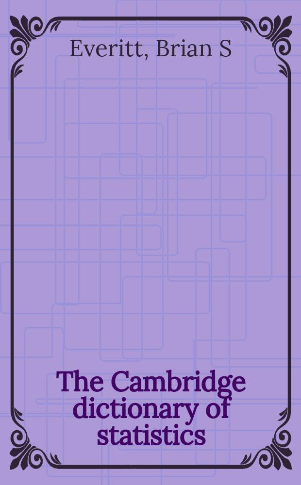The Cambridge dictionary of statistics = Статистика. Словари