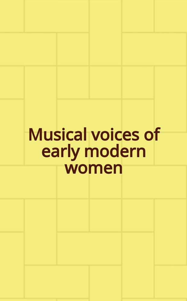 Musical voices of early modern women : many-headed melodies