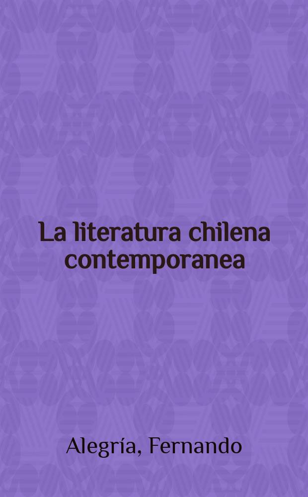 La literatura chilena contemporanea = Современная чилийская литература