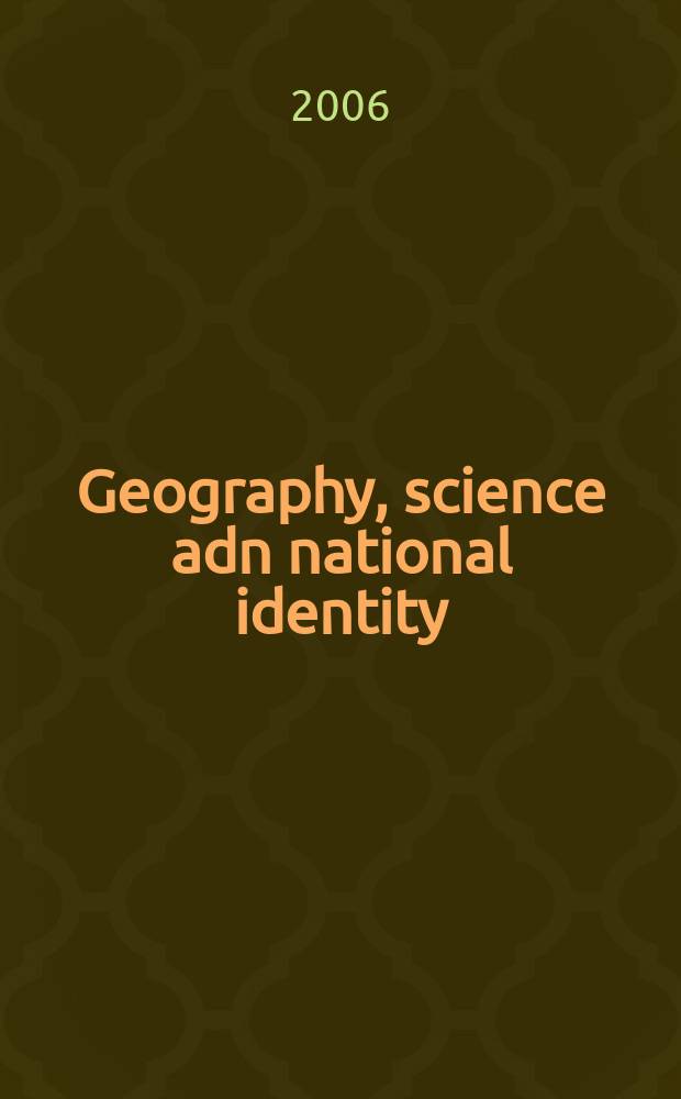 Geography, science adn national identity : Scotland since 1520 = География, наука и национальная идентичность: Шотландия с 1520 г.