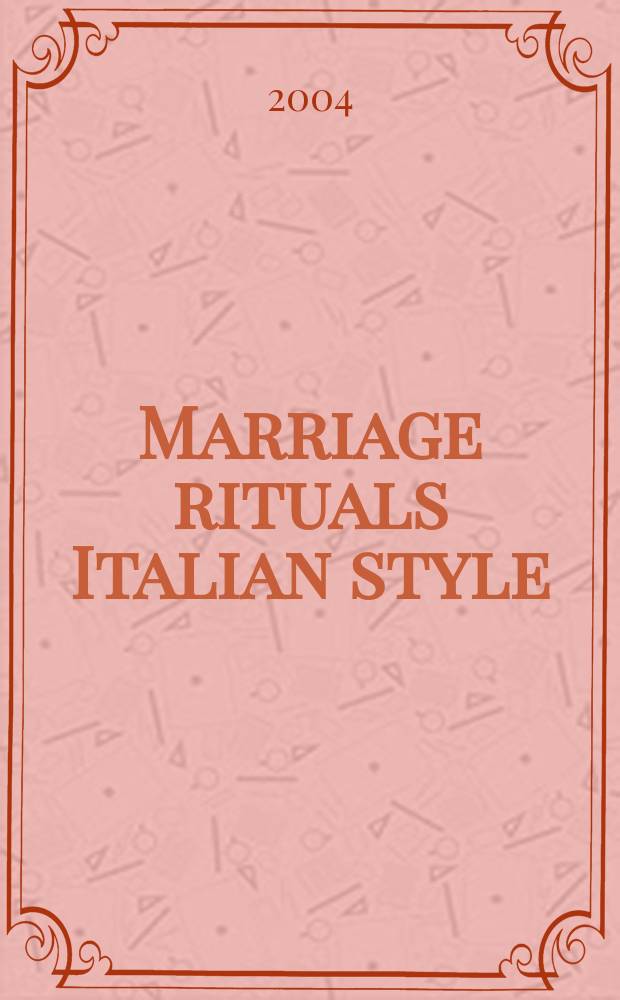 Marriage rituals Italian style : a historical anthropological perspective on early modern Italian Jews = Свадебные обряды в итальянском стиле: историко-антропологические перспективы итлаьянских евреев эпохи ранне-нового времени