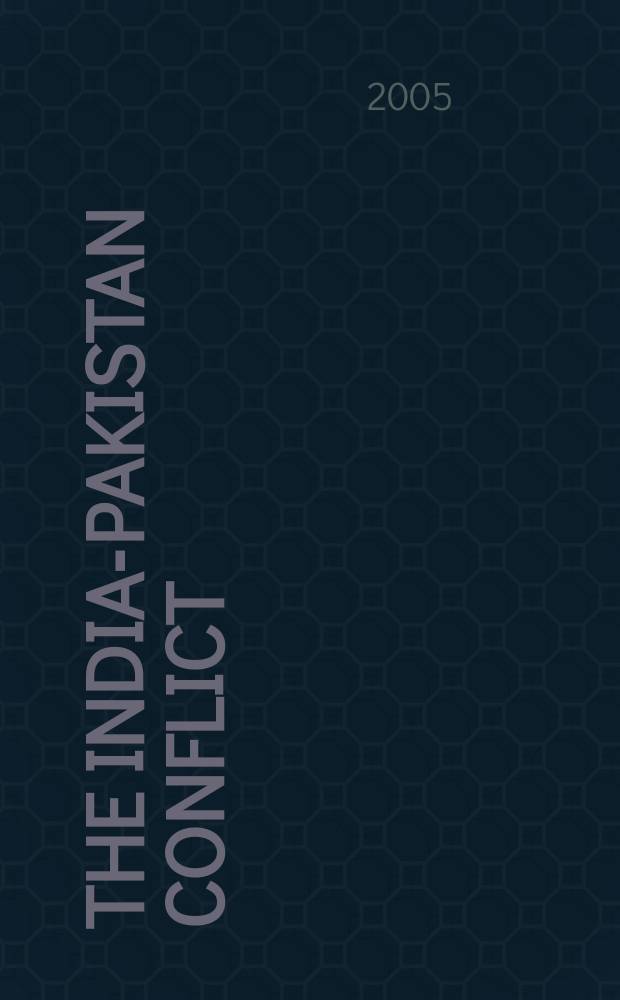 The India-Pakistan conflict : an enduring rivalry = Индийско-пакистанский конфликт: постоянное соперничество