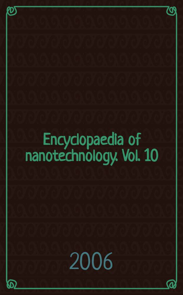 Encyclopaedia of nanotechnology. Vol. 10