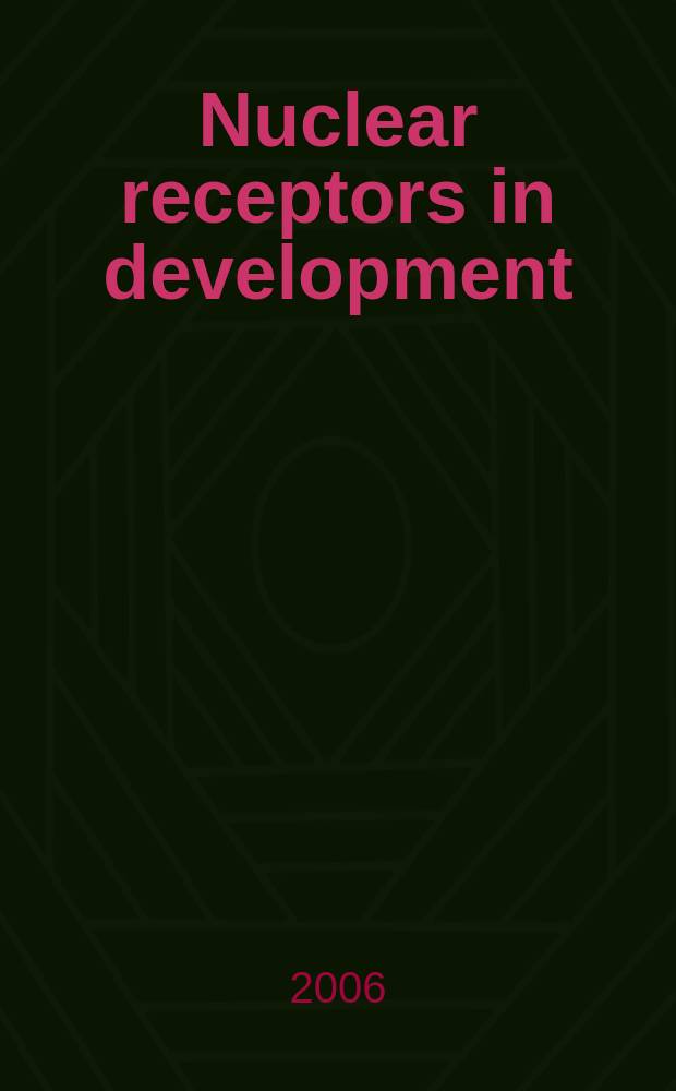 Nuclear receptors in development = Ядерные рецепторы в развитии