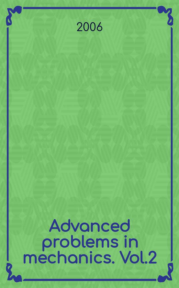 Advanced problems in mechanics. Vol.2