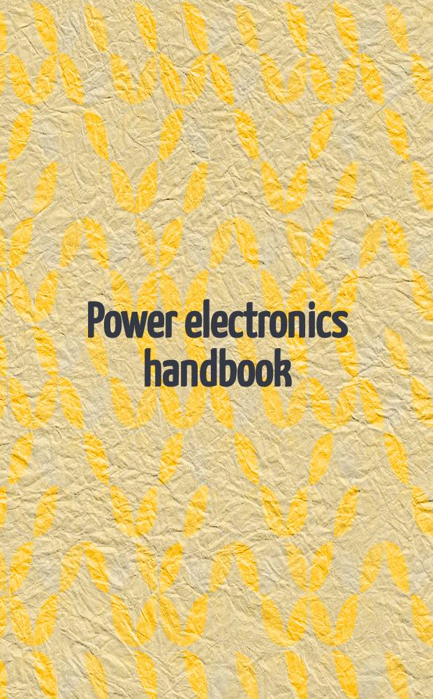 Power electronics handbook : devices, circuits, and applications