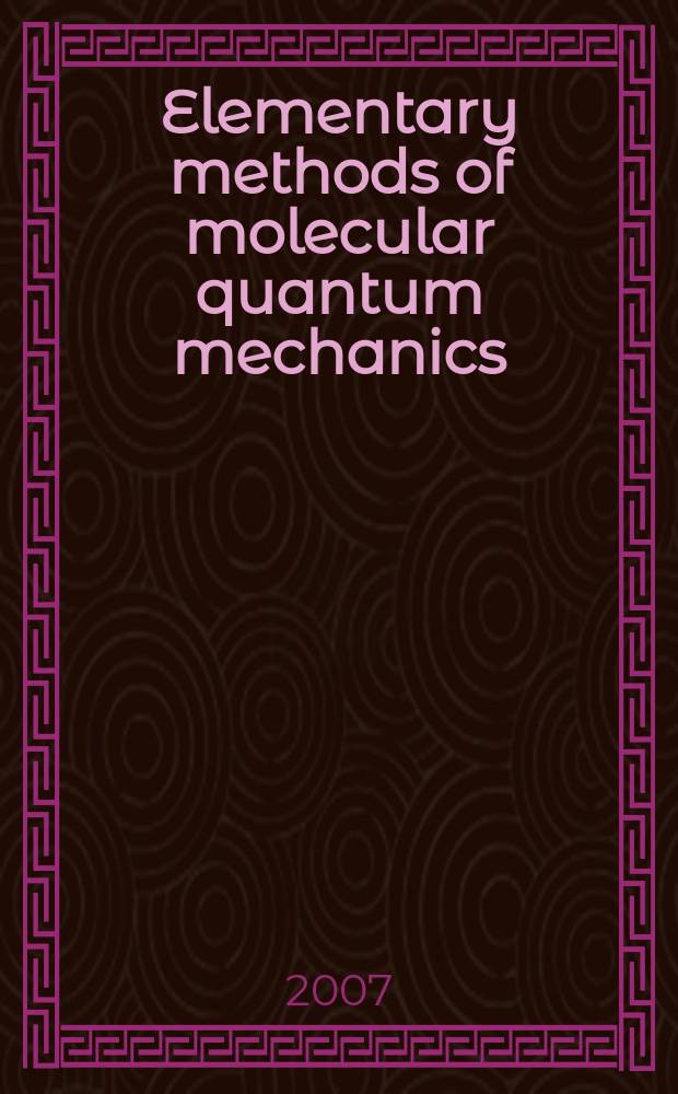 Elementary methods of molecular quantum mechanics