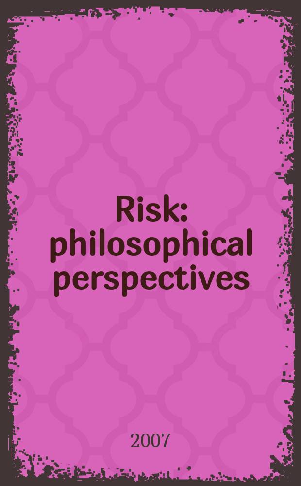 Risk: philosophical perspectives = Риск