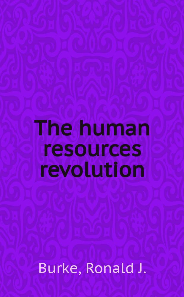 The human resources revolution: why putting people first matters = Революция человеческих ресурсов