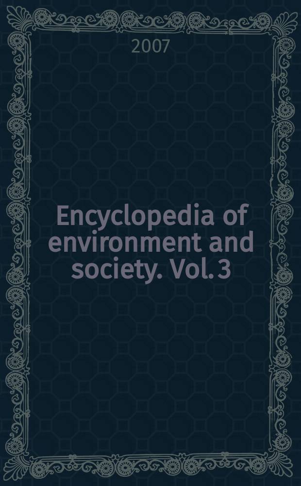 Encyclopedia of environment and society. Vol. 3