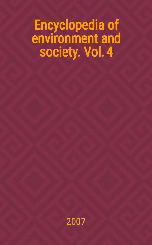 Encyclopedia of environment and society. Vol. 4