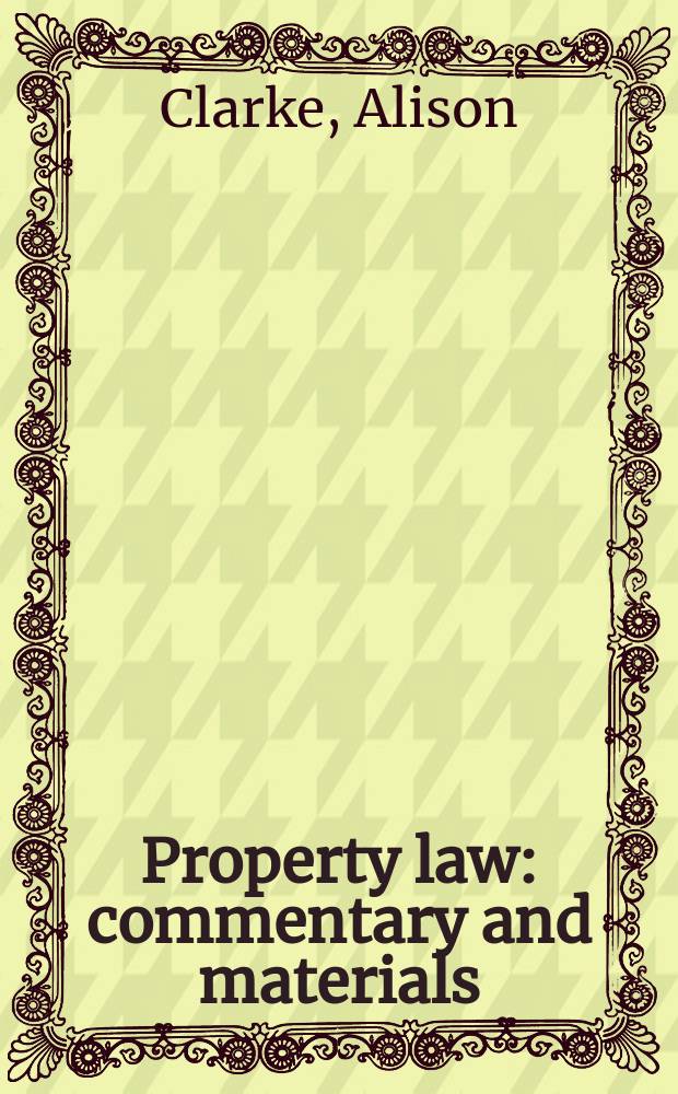 Property law : commentary and materials = Право собственности